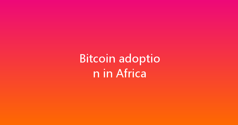 Bitcoin adoption in Africa 