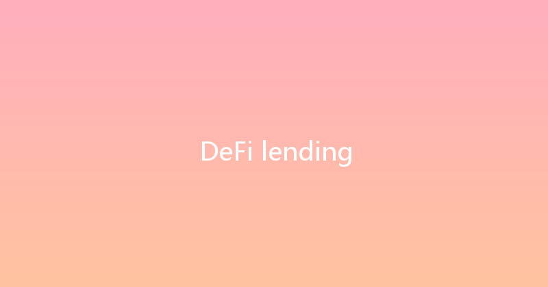 DeFi lending 