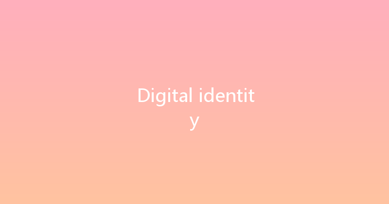 Digital identity 