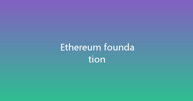 Ethereum foundation 