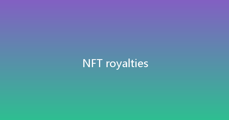 NFT royalties 