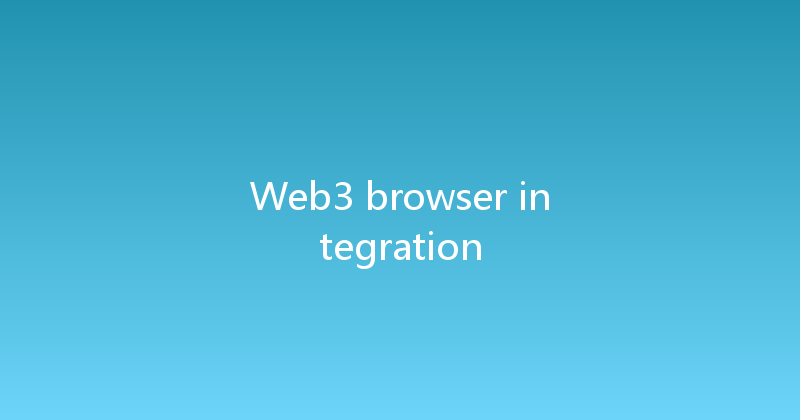 Web3 browser integration 