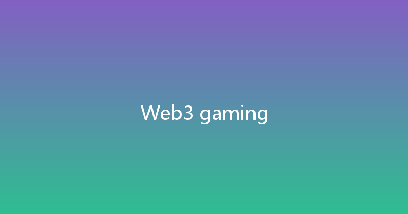 Web3 gaming 