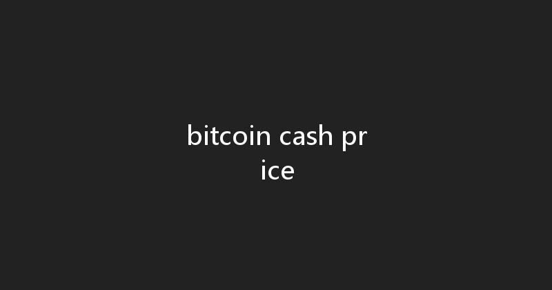 bitcoin cash price 