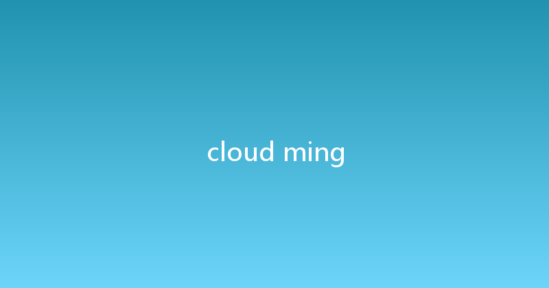cloud ming 