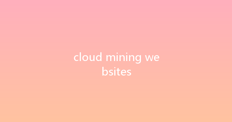 cloud mining websites 