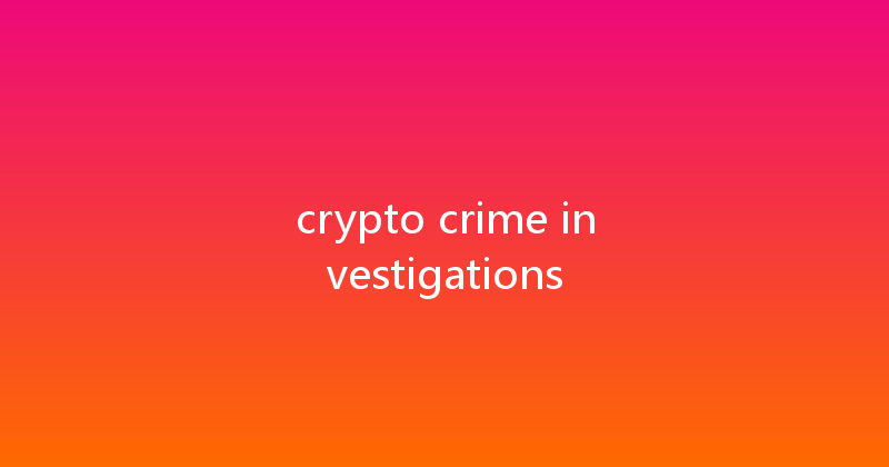 crypto crime investigations 