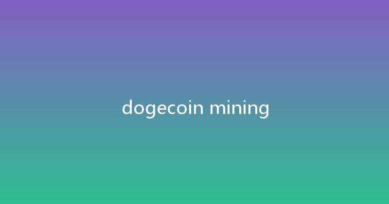 dogecoin mining 