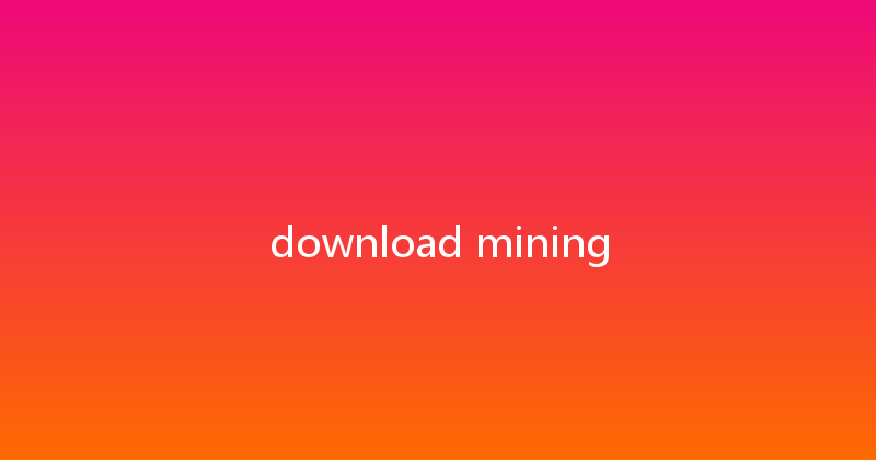 download mining 