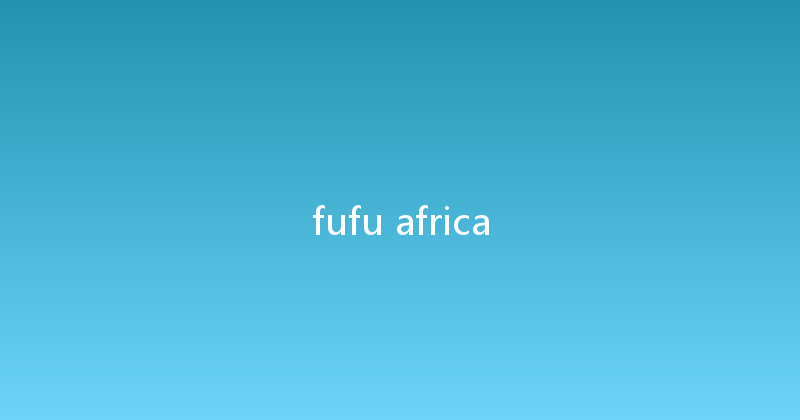 fufu africa 