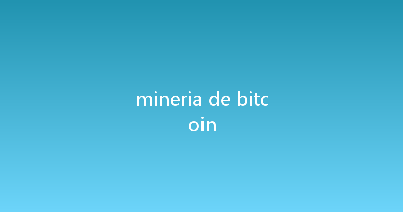 mineria de bitcoin 