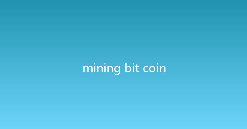 mining bit coin 