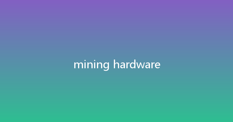 mining hardware 