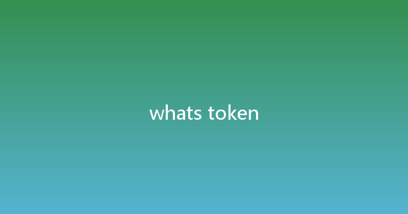 whats token 